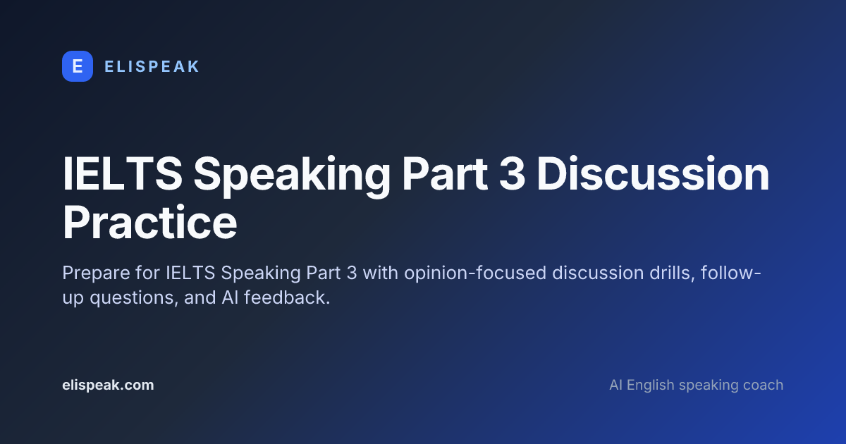 IELTS Speaking Part 3 Discussion Practice · ELI